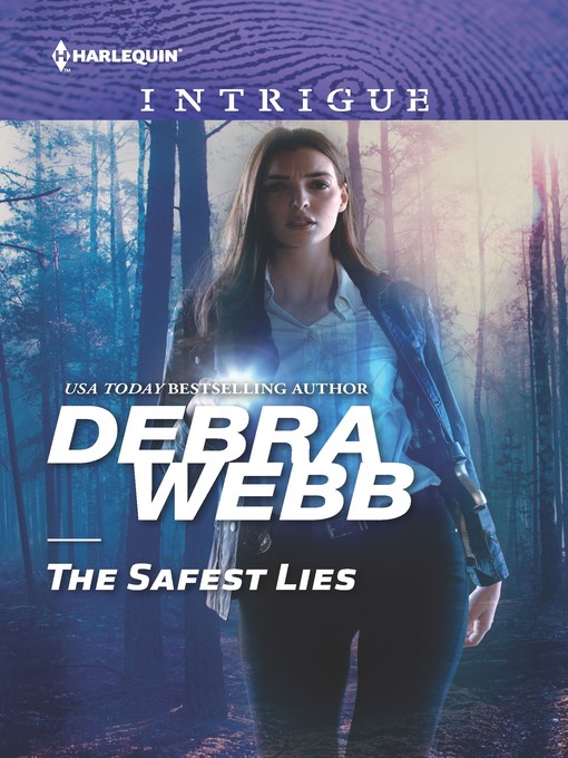 Title details for The Safest Lies by Debra Webb - Available